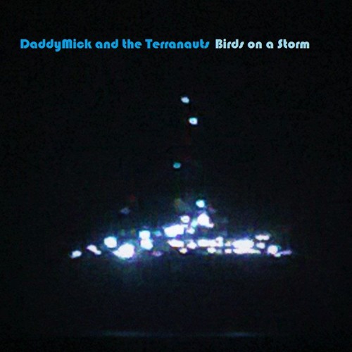 Daddy Mick - Birds On A Storm (2016)
