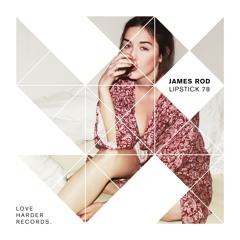 James Rod - Lipstick 78 (Original Mix)
