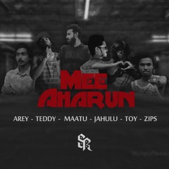 Arey, Teddy, Maatu, Jahulu, Toy, Zips - Mee Aharun
