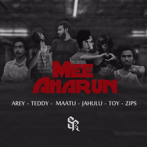 Arey, Teddy, Maatu, Jahulu, Toy, Zips - Mee Aharun