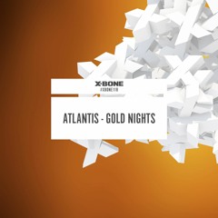 Atlantis - Gold Nights (#XBONE118)
