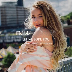 Emma Heesters (Cover)- Let Me Love You feat. Magic.pro [ Remix Kizomba] 2016