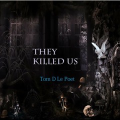 They Killed Us (Prod. by Sean Cast)