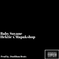 Baby Soyane_Hektic x Mapakshop Prod. by Doofdum(Explicit Version)