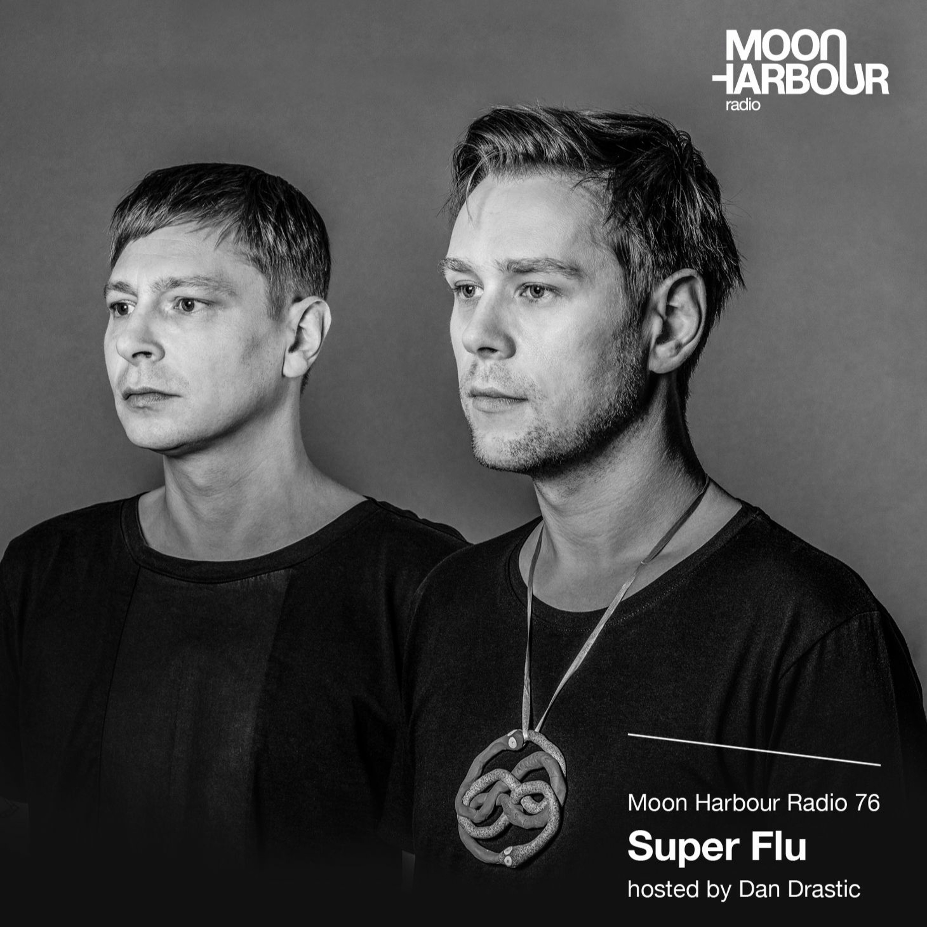 Moon Harbour Radio, hosted by Dan Drastic
