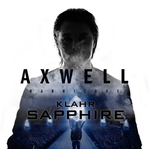 Barricade vs Sapphire (Axwell Λ Ingrosso Intro Edit) - Axwell & Klahr