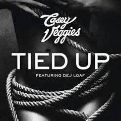 Tied Up Ft Dej Loaf & Cassie Veggies