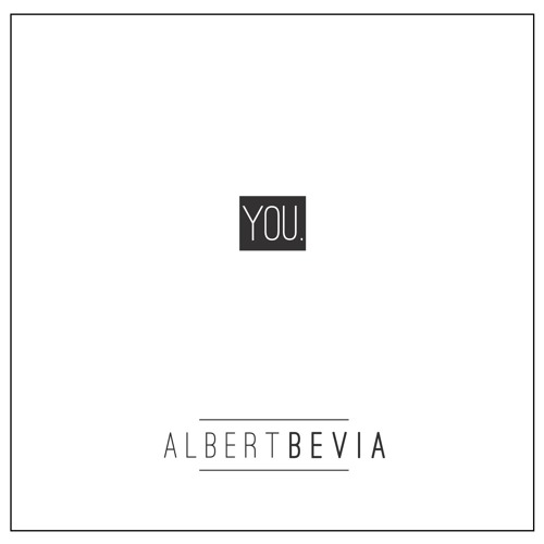 You. Debut EP by Albert Bevia