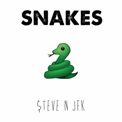 Snakes by $teve n JFK (prod. slomdug)