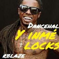 Y inmé Locks _ RBLAZE  [ Hight Tech Musik ]