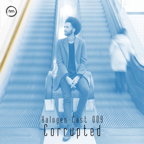 Halogen Cast #9 - Corrupted