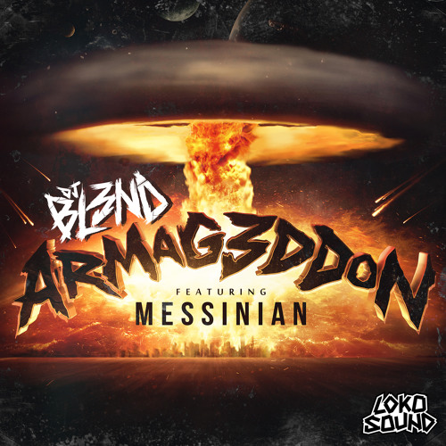 DJ BL3ND - Armageddon (feat. Messinian)