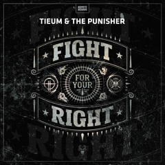 Tieum & The Punisher - Fight For Your Right