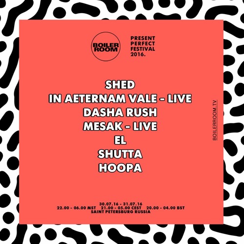 Dasha Rush Boiler Room x Present Perfect Festival DJ Set