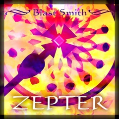 Blast Smith - Zepter