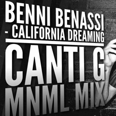 Benny Benassi - California Dreaming [Canti G MNML Mix 2016]