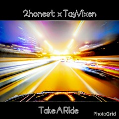 2honest x TayVixen - TakeARide