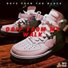 NuNu - Drip From My Walk