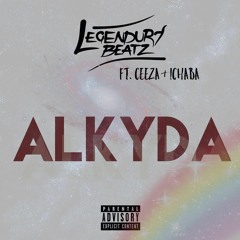 ALKYDA - Legendury Beatz (Feat. Ceeza & Ichaba)