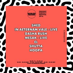 Shutta Boiler Room x Present Perfect Festival DJ Set
