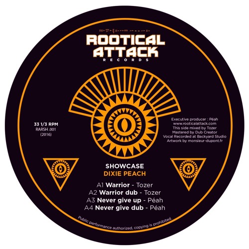 SHOWCASE : Dixie Peach meets Rootical Attack Allstars [RARSH.001]