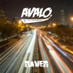 Avalo - Raver (Original Mix)