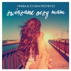 Verba & Sylwia Przybysz - Chcę się bawić