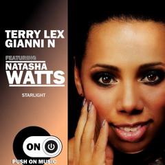 Terry Lex, Gianni N Feat. Natasha Watts - Starlight_OUT NOW on Traxsource