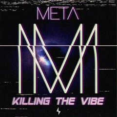 killing the vibe