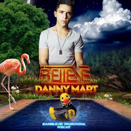 DANNY MART Press. BELIEVE (Promotional Set August 2016)