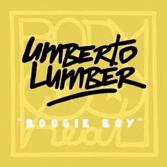 Umberto Lumber - Boogie Boy OUT NOW