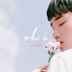 소수빈(So soo bin) - oh-i(Sentimental Scenery remix 67.5).m4a