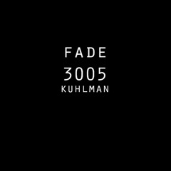 Fade 3005