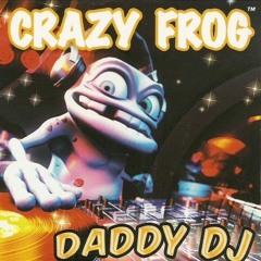 Crazy Frog - Daddy Dj Crazy Frog - Edit Pato Deejay 2016