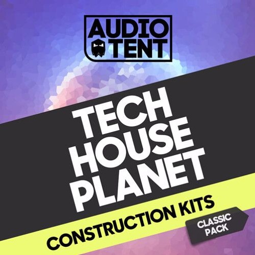 Stream Audiotent Tech House Construction Kit Demo by