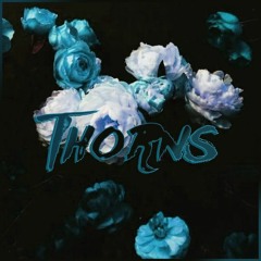 Thorns ft. Lexie (Prod. LeftField)