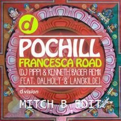 Pochill - Francesca Road (Mitch B. Balearic Edit)