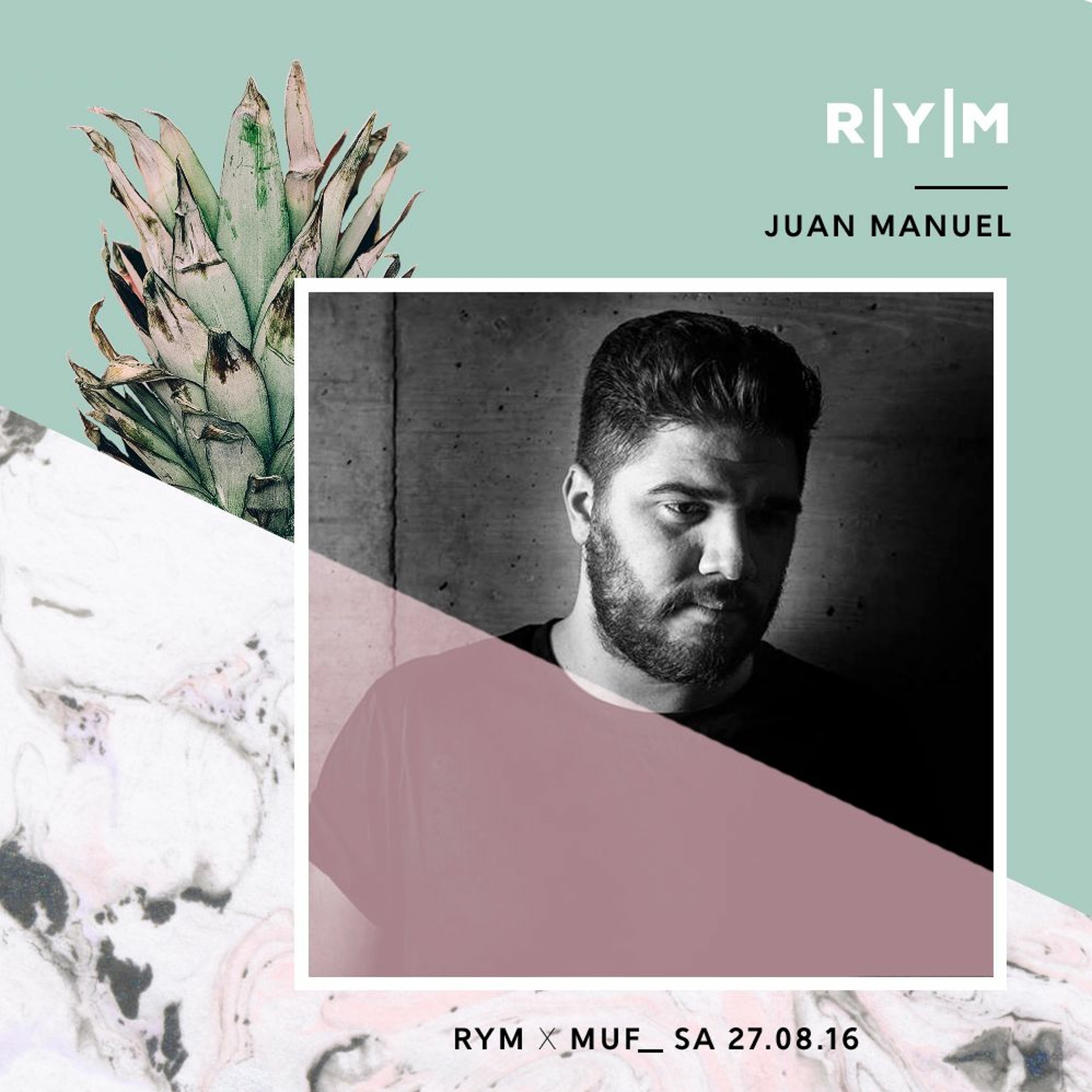 RYM x MUF 2016: JUAN MANUEL episode artwork