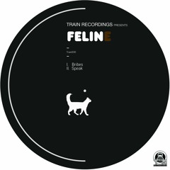 TRAIN030-01- FELINE - BRIBES - Forthcoming 21st Sept