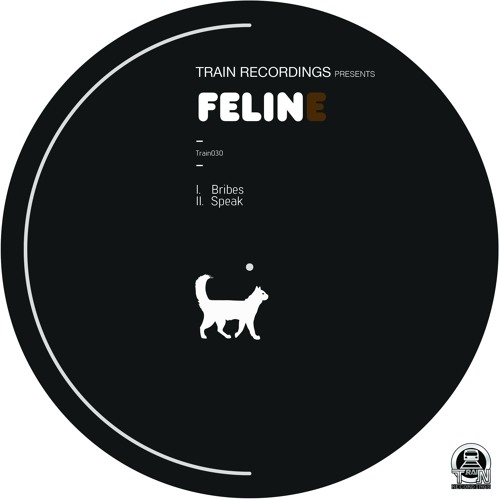 TRAIN030-01- FELINE - BRIBES - Forthcoming 21st Sept