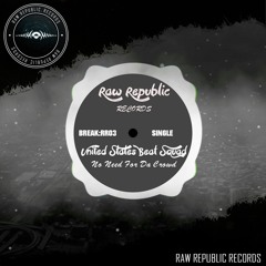 United States Beat Squad - No Need For Da Crowd ( 10/10/2016 ) Beatport