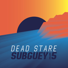 Subguey Vol. 5 - Mixed by Dead Stare