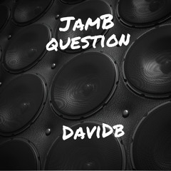 Simi - Jamb Question (DavidB Refix)