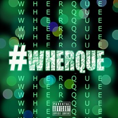 #Wherque