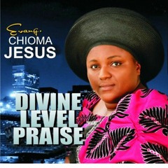 Evang - Chioma - Jesus - You - Will - Be - My - God