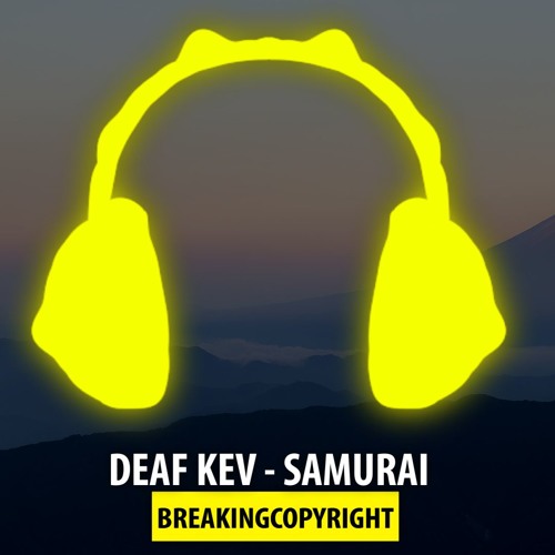 DEAF KEV - Samurai