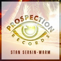 Stan Serkin - Warm (Original Mix)