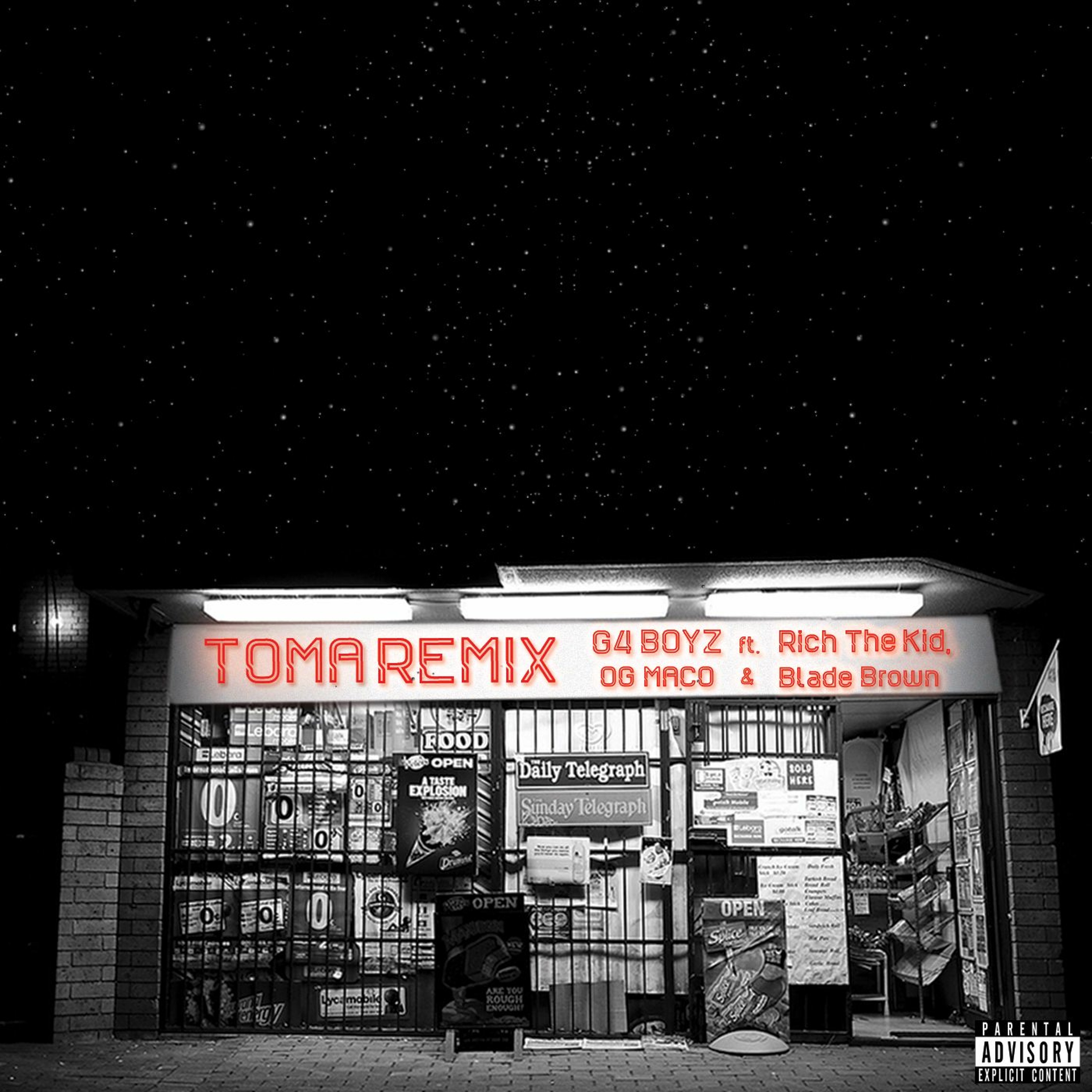 G4 Boyz - Toma (Remix) Ft. Rich The Kid, OG Maco & Blade Brown