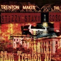 5am Trenton Freestyle (featuring.) Sosa Boomin (produced by.) Astaxx