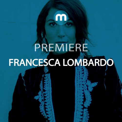 Premiere: Francesca Lombardo 'Planetary Love'